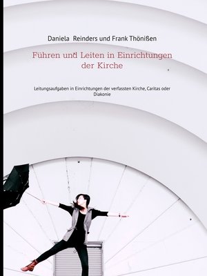 cover image of Führen und Leiten in Einrichtungen der Kirche